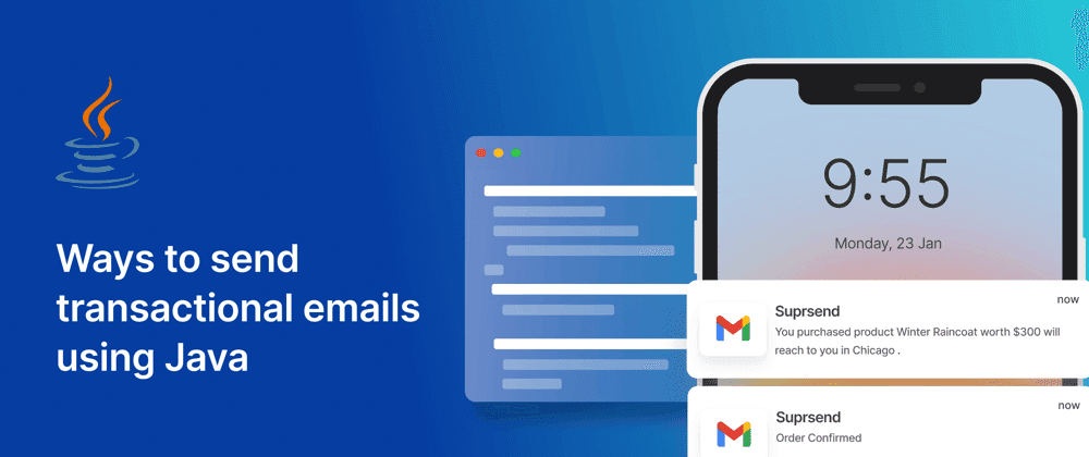 How to Send Email Notifications using JAVA? (3 Methods With Code Examples)